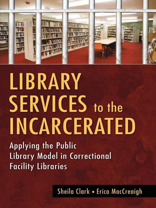 Title details for Library Services to the Incarcerated by Sheila Clark - Available